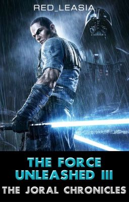 The Force Unleashed III: The Joral Chronicles