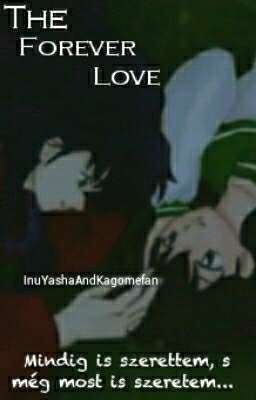 The Forever Love (InuYasha) 