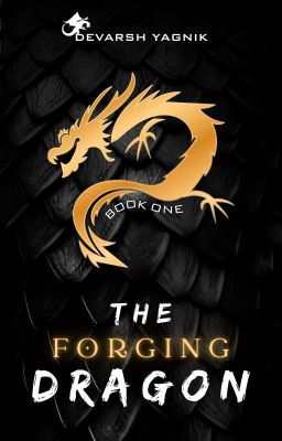 The Forging Dragon [Book 1]