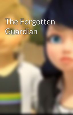 The Forgotten Guardian