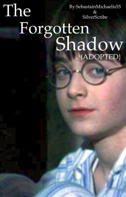 The Forgotten Shadow {ADOPTED}