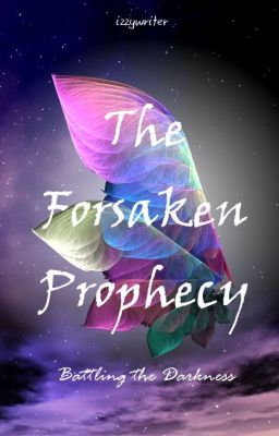 The Forsaken Prophecy