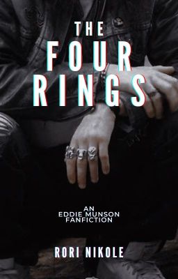 The Four Rings || An Eddie Munson Fanfiction