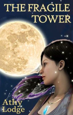 The Fragile Tower - Book 1 of the No.1 magical fantasy series