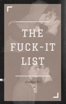 The Fuck-It List [Lashton PL]