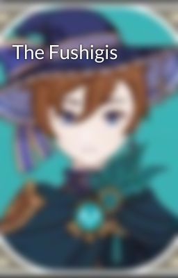 The Fushigis