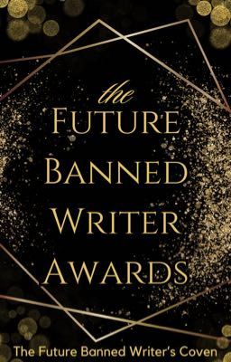 The Future Banned Writer Awards (CLOSED FOR JUDGING)