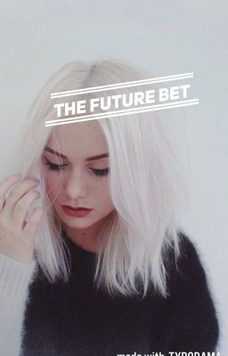 The future bet                               Book 1