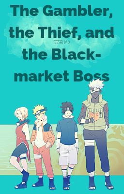 The Gambler, the Thief, and the Black-market Boss