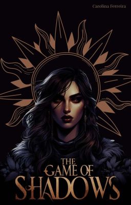 The Game of Shadows