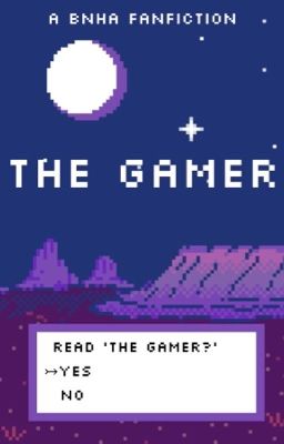 The Gamer (bnha fanfic)