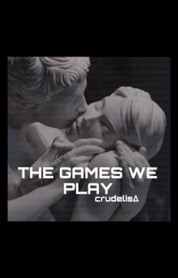 The games we play[F.W.] 