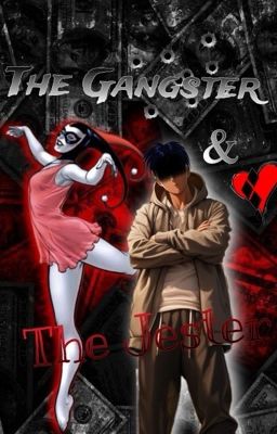 The Gangster and The Jester (Male Y/N x Harley Quinn)