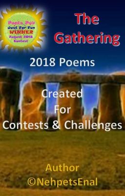 The Gathering Poems Created for Challenges and Contests