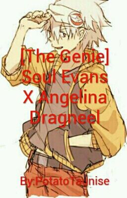 [The Genie] Soul Evans X Angelina Dragneel (ONESHOT)