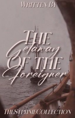 The Getaway of the Foreigner 