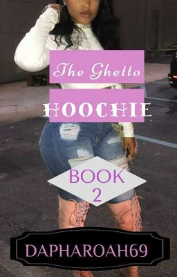 THE GHETTO HOOCHIE BOOK II {Georgia's Rage}