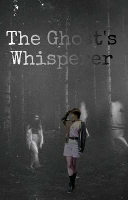 The Ghost's Whisperer