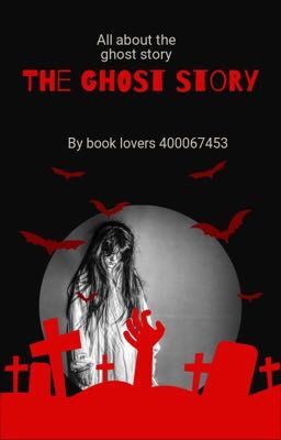 The ghost story 