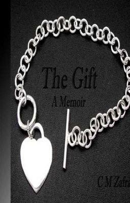 The Gift (a memoir)