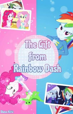 The Gift From Rainbow Dash. [ᴏɴᴇ-ꜱʜᴏᴛ] 