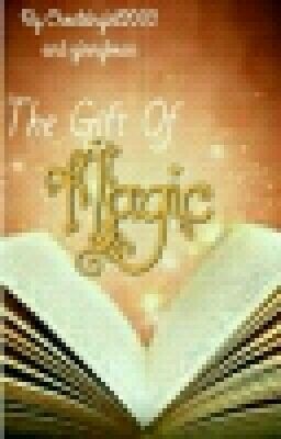 The gift of magic