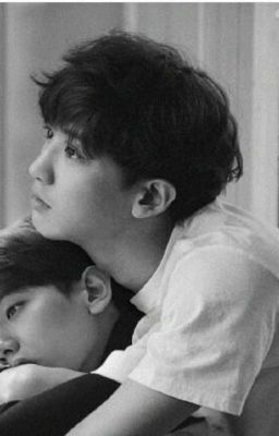 Thế giới của tôi chỉ có em ( ChanBaek Fanfic) - Drop 