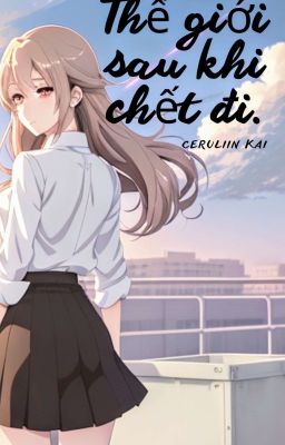 Thế giới sau khi chết đi