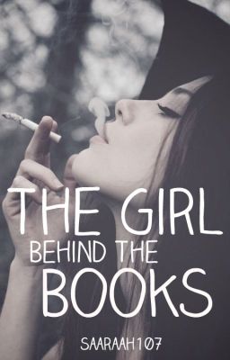 The Girl Behind The Books ✔