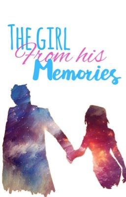 The Girl From His Memories ☾ Doctor Who Fanfiction [ ON HOLD ]