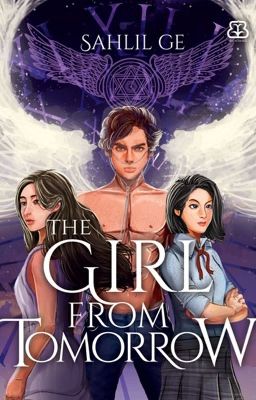 The Girl From Tomorrow [COMPLETE]