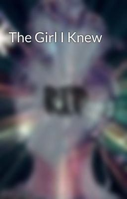 The Girl I Knew