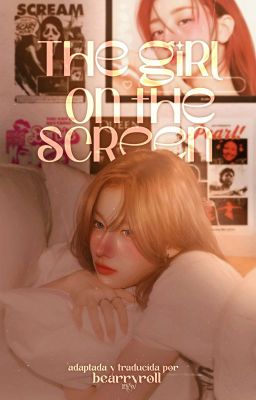 ❝ The Girl On The Screen ━ SAHYO | adaptación & traducción. ❞