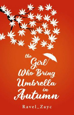 The Girl Who Bring Umbrella in Autumn