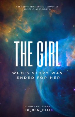 The Girl Who's Story Was Ended for Her