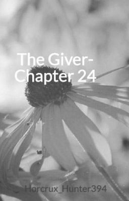 The Giver- Chapter 24