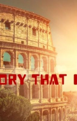 The Glory That Is Rome (a Percy Jackson AU)