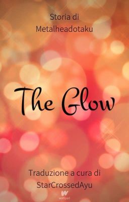 The Glow [Traduzione Italiana]