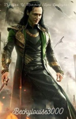 The God Of Mischief (Loki Laufeyson)