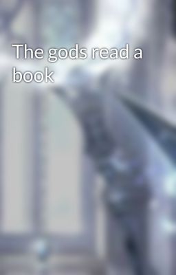 The gods read a book