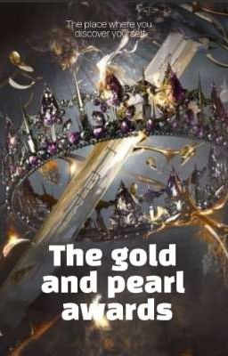 The gold and pearl awards