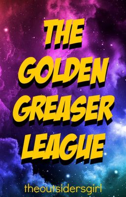 The Golden Greaser League