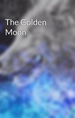 The Golden Moon