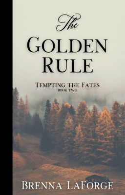 The Golden Rule (Tempting the Fates, Book 2)