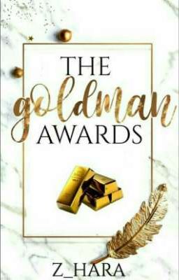 The Goldman Awards (On Hold)