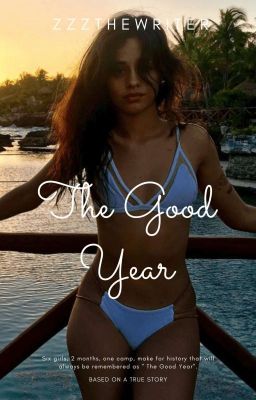 The Good Year {Camila/You}