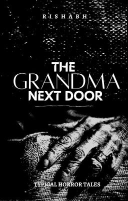 The GRANDMA Next Door