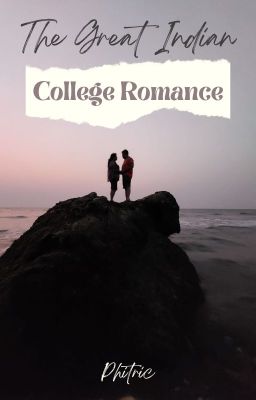 The Great Indian College Romance