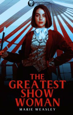 The Greatest Show Woman ➳ blog