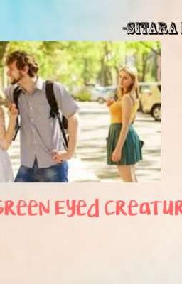 The Green Eyed Creatures